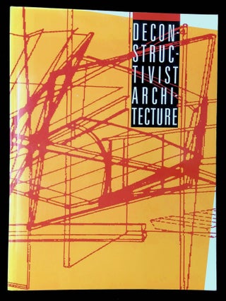 Item #B59089 Deconstructivist Architecture. Philip Johnson, Mark Wigley