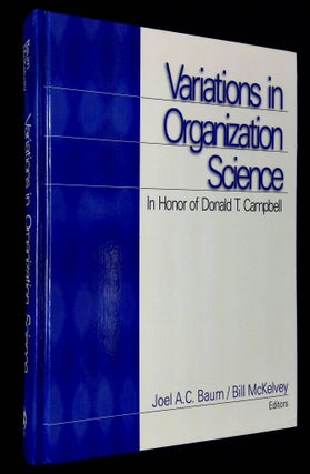 Item #B59175 Variations in Organization Science: In Honor of Donald T. Campbell. Joel A. C. Baum,...