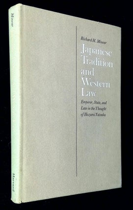 Item #B59191 Japanese Tradition and Western Law: Emperor, State, and Law in the Thought of Hozumi...