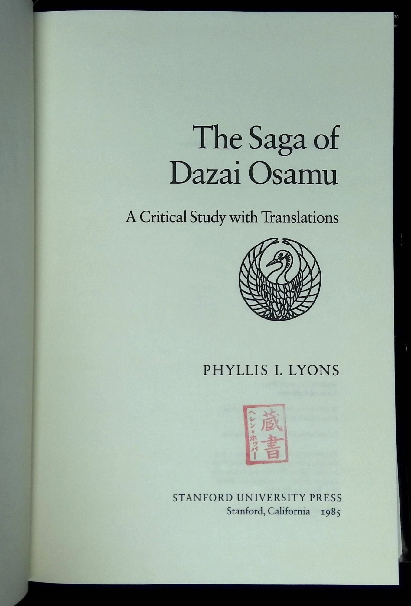 The Saga of Dazai Osamu: A Critical Study with Translations 