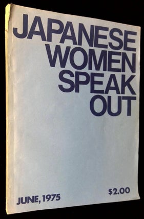 Item #B59212 Japanese Women Speak Out: June, 1975. n/a
