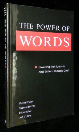 Item #B59224 The Power of Words: Unveiling the Speaker and Writer's Hidden Craft. David Kaufer,...