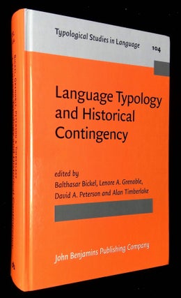 Item #B59243 Language Typology and Historical Contingency: In Honor of Johanna Nichols. Balthasar...