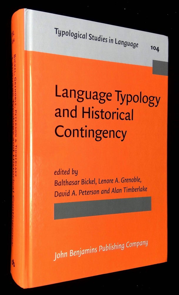 Item #B59243 Language Typology and Historical Contingency: In Honor of Johanna Nichols. Balthasar Bickel, Lenore A. Grenoble, David A. Peterson, Alan Timberlake.