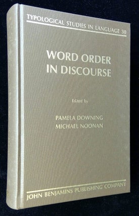 Item #B59254 Word Order in Discourse. Pamela Downing, Michael Noonan