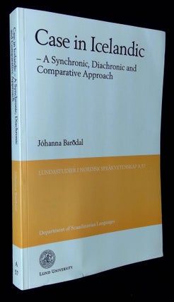 Item #B59260 Case in Icelandic: A Synchronic, Diachronic and Comparative Approach [Inscribed by...