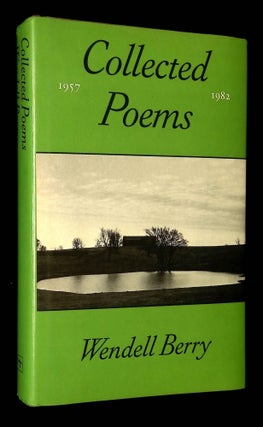 Item #B59303 Collected Poems 1957-1982. Wendell Berry