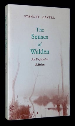 Item #B59315 The Senses of Walden: An Expanded Edition. Stanley Cavell