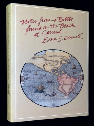 Item #B59316 Notes from a Bottle Found on the Beach at Carmel. Evan S. Connell