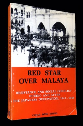 Item #B59342 Red Star Over Malaya: Resistance and Social Conflict During and After the Japanese...