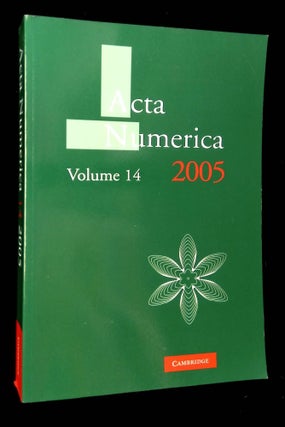 Item #B59474 Acta Numerica 2005: Volume 14. A. Iserles