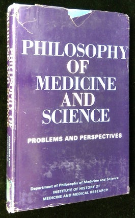 Item #B59476 Philosophy of Medicine and Science: Problems and Perspectives. Department of...