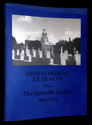 Item #B59512 Genealogical Extracts from the Eganville Leader: Births, Marriages and Deaths...