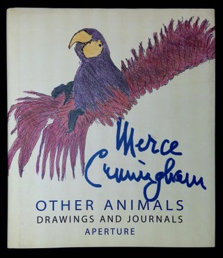 Item #B59562 Other Animals: Drawings and Journals [Inscribed by Cunningham!]. Merce Cunningham