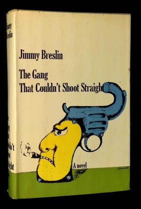 Item #B59583 The Gang That Couldn't Shoot Straight. Jimmy Breslin