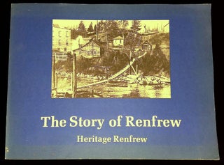 Item #B59609 The Story of Renfrew: Heritage Renfrew. Carol Bennett