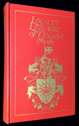 Item #B59612 Loyalist Lineages of Canada 1783-1983. n/a