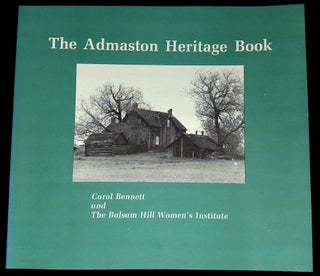 Item #B59614 The Admaston Heritage Book. Carol Bennett, the Balsam Hill Women's Institute