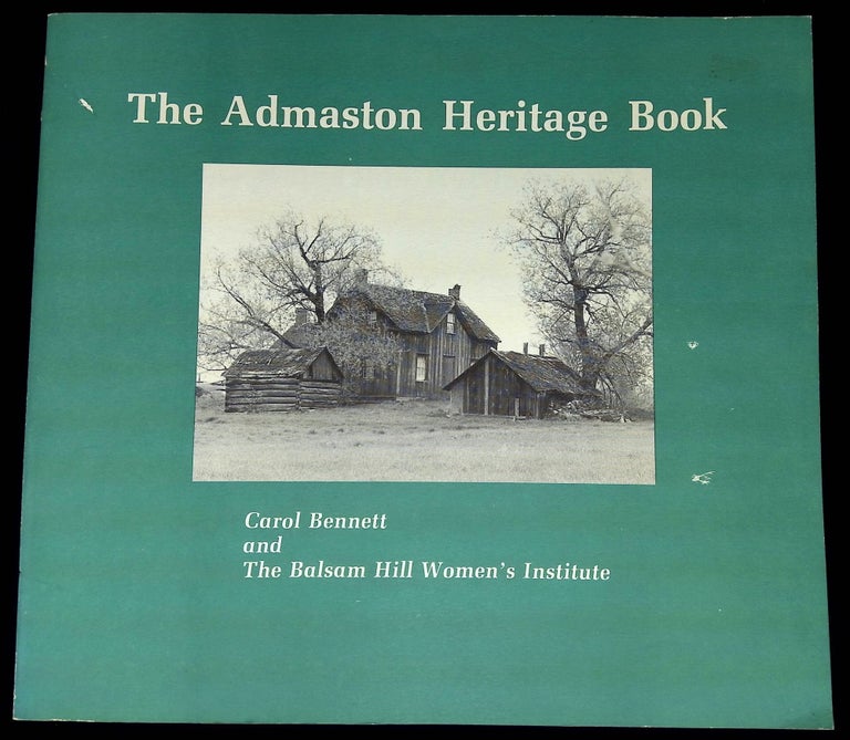 Item #B59615 The Admaston Heritage Book. Carol Bennett, the Balsam Hill Women's Institute.