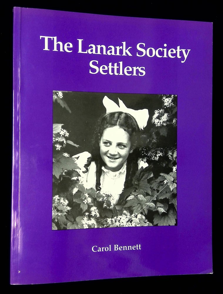 Item #B59625 The Lanark Society Settlers 1820-1821. Carol Bennett.