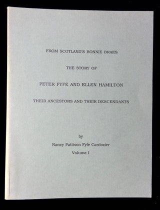 Item #B59640 From Scotland's Bonnie Braes: The Story of Peter Fyfe and Ellen Hamilton--Their...