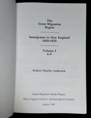 The Great Migration Begins: Immigrants to New England 1620-1633--Volume I, A-F [This volume only!]