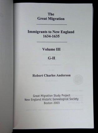 The Great Migration: Immigrants to New England 1634-1635--Volume III, G-H [This volume only!]