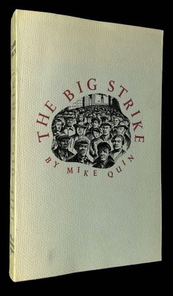 Item #B59739 The Big Strike. Mike Quin, Harry Bridges, Rockwell Kent, Bits Hayden