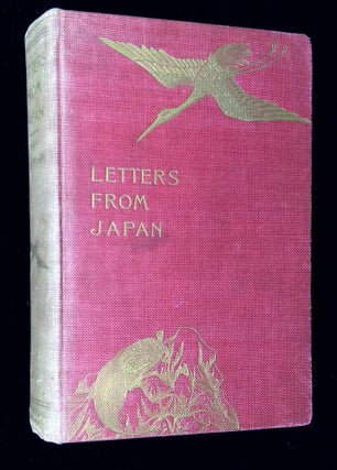 Item #B59773 Letters from Japan: A Record of Modern Life in the Island Empire--Vol. I [This...