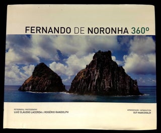 Item #B59777 Fernando de Noronha 360. Luiz Claudio Lacerda, Rogerio Randolph--Photography,...