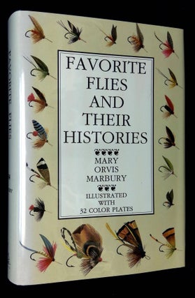 Item #B59818 Favorite Flies and Their Histories. Mary Orvis Marbury, Silvio Calabi