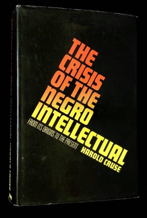 Item #B59845 The Crisis of the Negro Intellectual. Harold Cruse