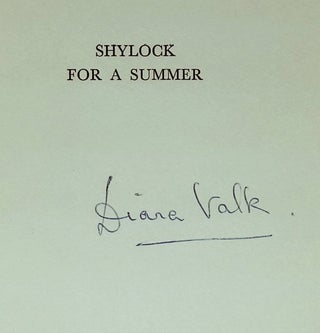 Shylock for a Summer: The Story of One Year (1954-5) in the Life of Frederick Valk [Signed by Diana Valk!]