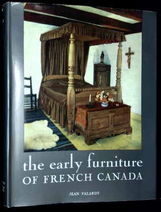 Item #B59878 The Early Furniture of French Canada. Jean Palardy, Eric McLean