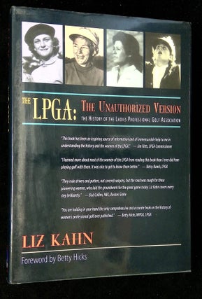 Item #B59898 The LPGA: The Unauthorized Version--The History of the Ladies Professional Golf...