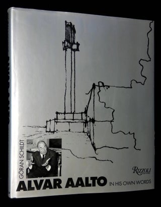 Item #B59901 Alvar Aalto In His Own Words. Alvar Aalto, Goran Schildt