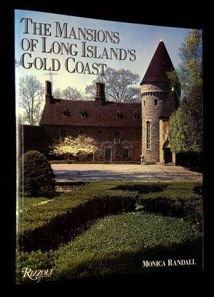 Item #B59906 The Mansions of Long Island's Gold Coast. Monica Randall