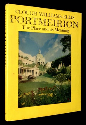 Item #B59911 Portmeirion: The Place and Its Meaning [Signed by Williams-Ellis!]. Clough...