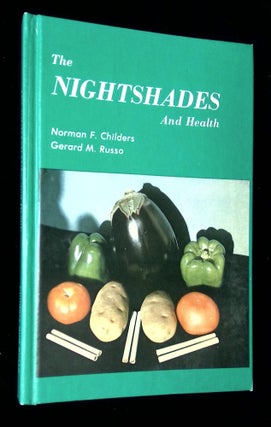 Item #B59914 The Nightshades and Health. Norman Franklin Childers, Gerard M. Russo