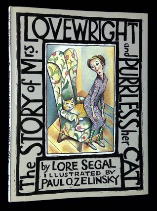 Item #B59920 The Story of Mrs. Lovewright and Purrless Her Cat. Lore Segal, Paul O. Zelinsky