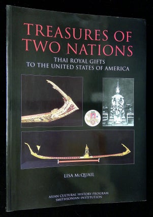 Item #B59951 Treasures of Two Nations: Thai Royal Gifts to the United States of America [Signed...