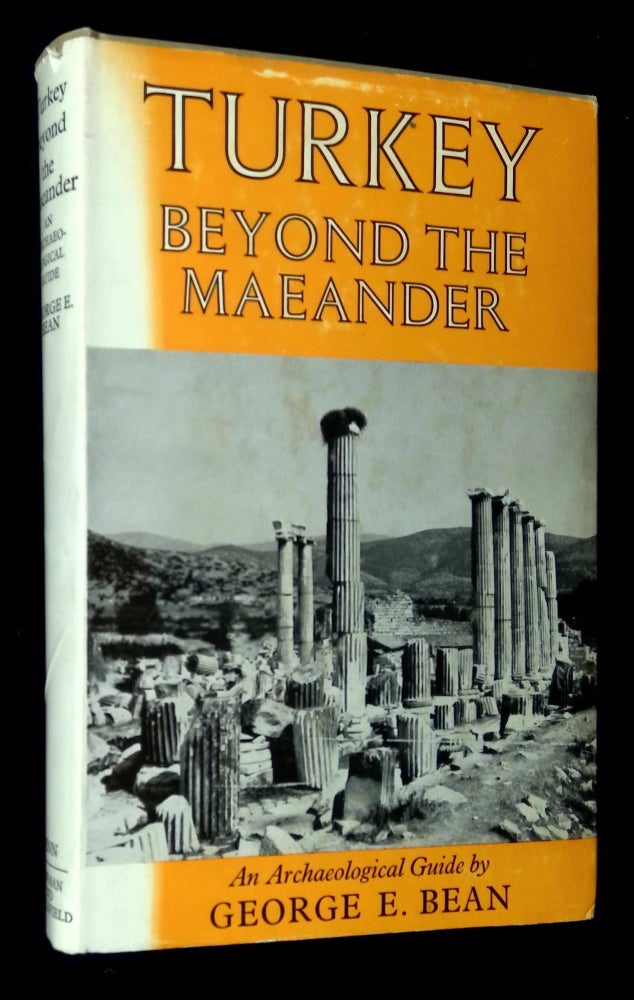 Item #B60178 Turkey Beyond the Maeander: An Archaeological Guide. George E. Bean.