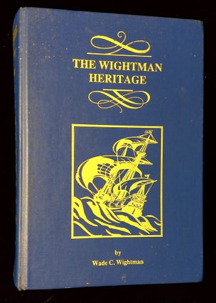 Item #B60184 The Wightman Heritage. Wade C. Wightman