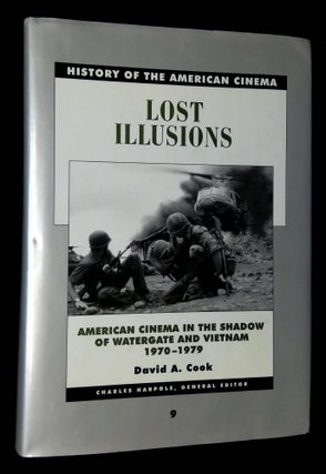 Item #B60212 Lost Illusions: American Cinema in the Shadow of Watergate and Vietnam, 1970-1979...