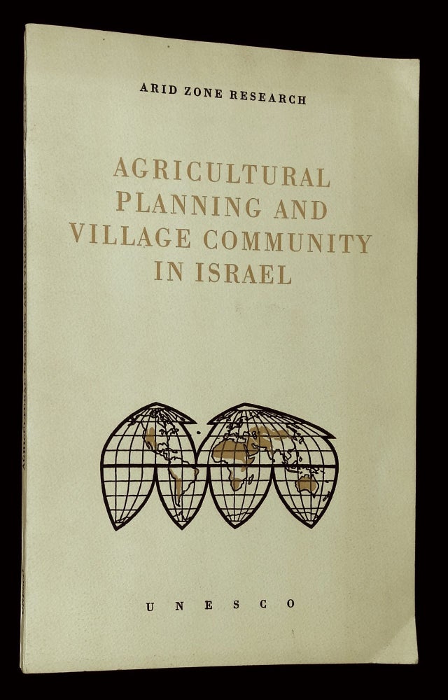 Item #B60360 Agricultural Planning and Village Community in Israel. Joseph Ben-David.