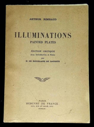 Item #B60424 Illuminations: Painted Plates. Arthur Rimbaud, H. de Bouillane de Lacoste