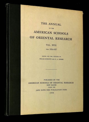 Item #B60446 The Annual of the American Schools of Oriental Research: Vol. XVII for 1936-1937...
