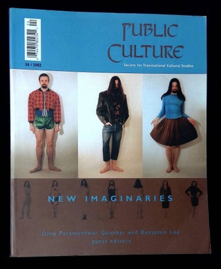 Item #B60524 New Imaginaries [Public Culture: Society for Transnational Cultural Studies, Volume...