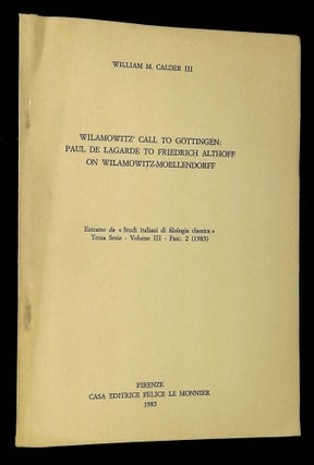 Item #B60533 Wilamowitz' Call to Gottingen: Paul de Lagarde to Friedrich Althoff on...