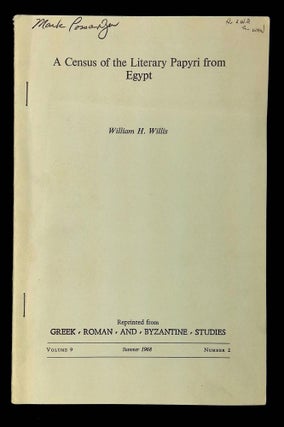 Item #B60535 A Census of the Literary Papyri from Egypt [Inscribed by Willis!]. William H. Willis